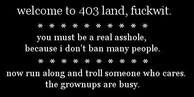 [403 : banned. get lost.]